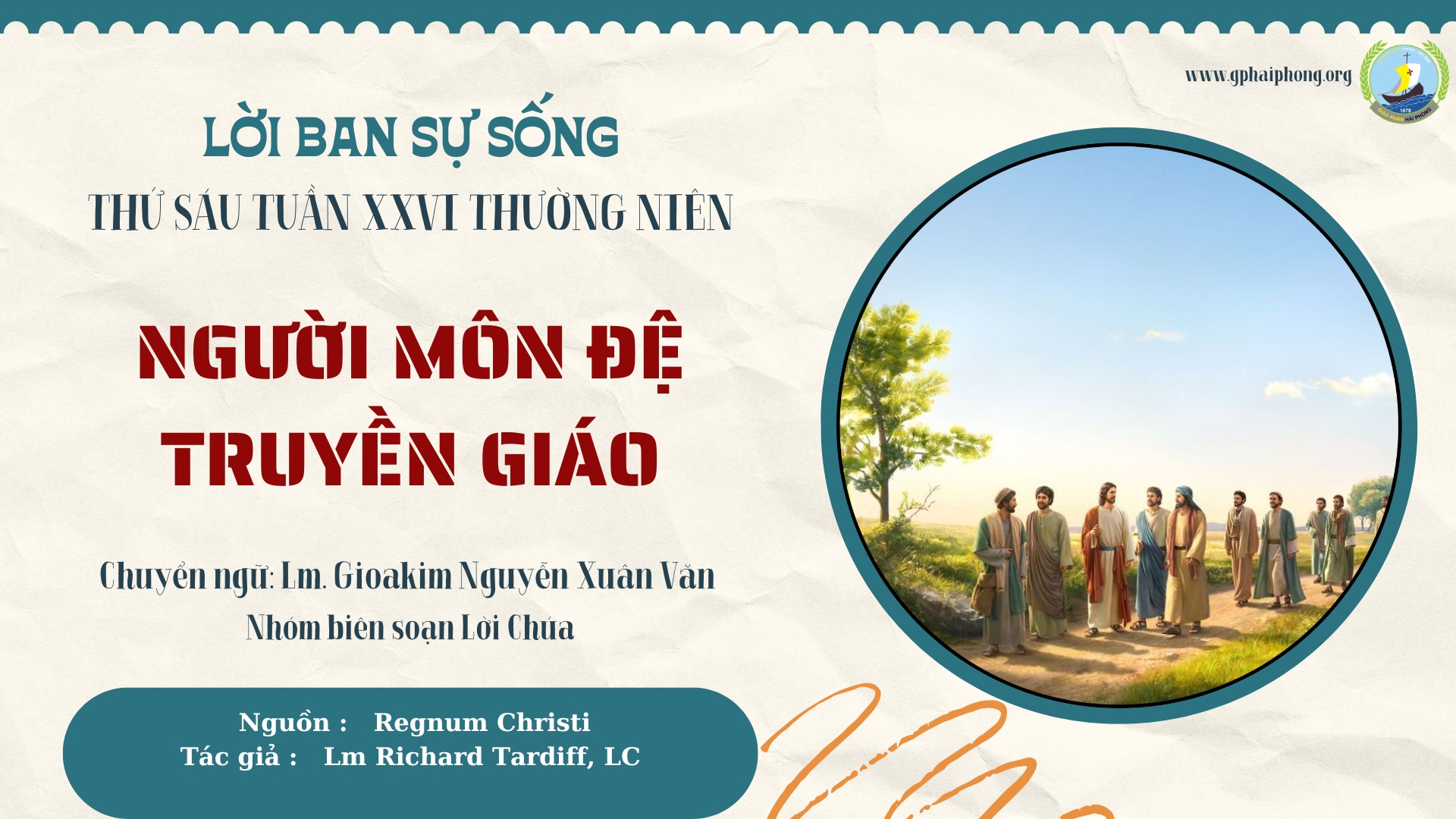 Lời ban Sự sống: Người môn đệ truyền giáo_Thứ Sáu Tuần XXVI Thường niên